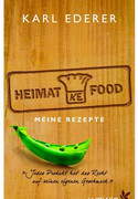 Heimat-Food: Meine Rezepte
