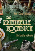 Das kriminelle Kochbuch