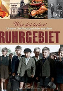 War dat lecker! Unsere Lieblingsgerichte aus dem Ruhrgebiet