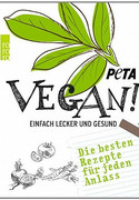 Vegan! Einfach lecker und gesund.