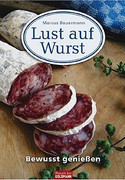 Lust auf Wurst. Bewusst genießen