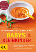 Das große GU Kochbuch für Babys und Kleinkinder