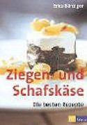 Ziegen- und Schafskäse: Die besten Rezepte