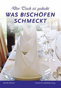 Der Tisch ist gedeckt - was Bischöfen schmeckt