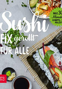 Sushi: Fix gerollt für alle