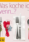 Was koche ich, wenn...?