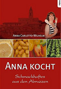 Anna kocht. Schmackhaftes aus den Abruzzen