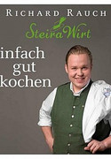 Einfach gut kochen - Der Steira Wirt in Trautmannsdorf